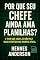 Livro Por que seu chefe ainda ama planilhas?: E por que isso já não faz mais sentido no mundo atual