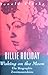 Billie Holiday - Wishing on the moon: Eine Biographie