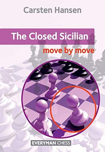 The Closed Sicilian: Move by Move (Everyman Chess)