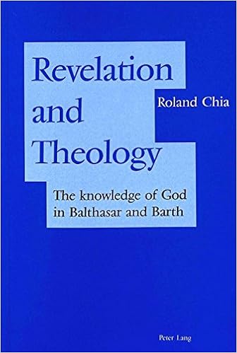 Revelation And Theology The Knowledge Of God In Balthasar And Barth Chia Roland 9783906763132 Amazon Com Books