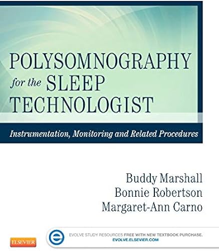 Download Polysomnography for the Sleep Technologist: Instrumentation, Monitoring, and Related Procedures PDF