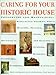 Caring for Your Historic House by 