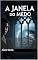 Livro A janela do medo