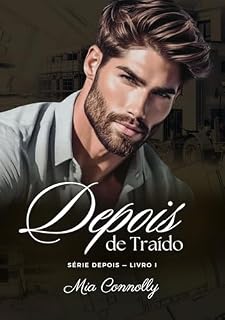 Livro Depois de Traído (Série Depois Livro 1)