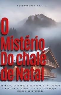 Livro O Mistério do Chalé de Natal: Escreveiros Volume 1