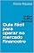 Livro Guia fácil para operar no mercado financeiro: Análise Gráfica (Técnica)