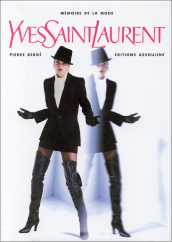Mémoires de la mode : Yves Saint-Laurent (French Edition) by Pierre Berge
