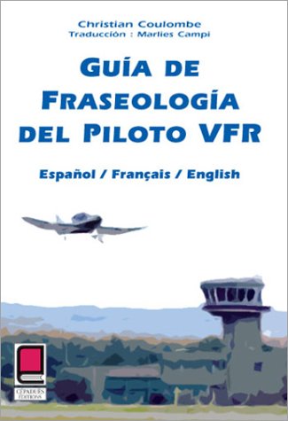 Guĺa de fraseologĺa del piloto VFR