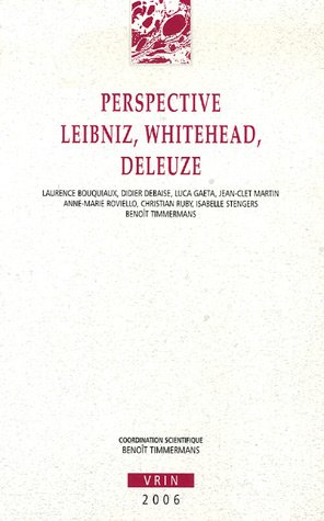 Perspective Leibniz, Whitehead, Deleuze