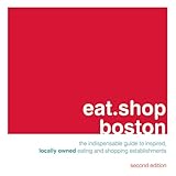 Front cover for the book eat.shop boston by Anna H. Blessing