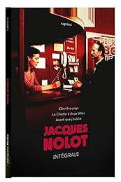 Jacques Nolot : Intégrale : L'arrière-Pays + La Chatte A Deux Têtes + Avant Que J'oublie