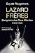 Lazard Frères: Banquiers des Deux Mondes (1848-1939) (Divers Histoire) (French Edition) by 