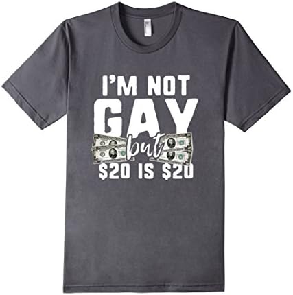 Men's I'm not Gay But 20 is 20 Tee Shirt XL Asphalt