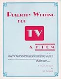 Publicity Writing for Television and Film : "A How-To Handbook", Gompertz, Rolf, 0918248086