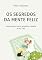 Livro Os segredos da mente feliz: Como cultivar leveza, propósito e alegria no dia a dia
