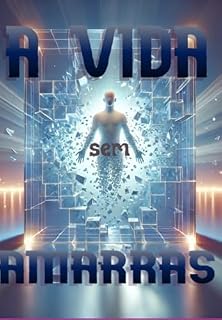 Livro A Vida Sem Amarras