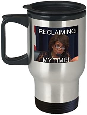 Reclaiming My Time Travel Mug - This 14 oz Reclaiming My Time Maxine Waters Coffee Mug Cup Is The Perfect Reclaiming My Time Gift Mug Merchandise - Maxine Waters Mug - Reclaiming My Time Coffee Mug
