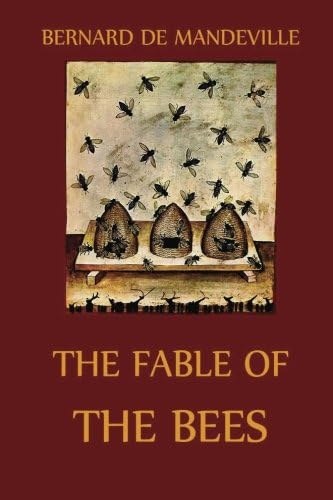 The Fable of the Bees: Or Private Vices, Publick Benefits (Penguin