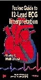 Pocket Guide to 12 Lead ECG Interpretation, Mulholland, Gerry C., 0683402358