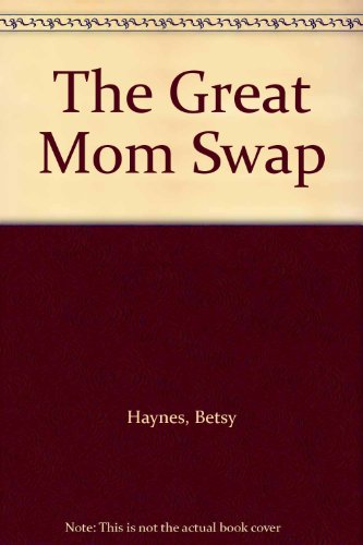 Great Mom Swap,the