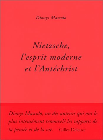 Nietzsche, l'esprit moderne et l'Antéchrist