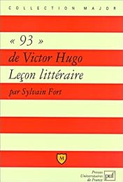 " Quatre-vingt-treize" de Victor Hugo, leçon littéraire