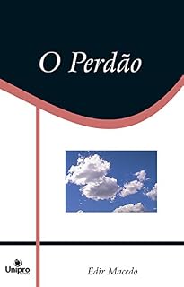 Livro O Perdão (Série Caráter de Deus)