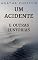 Livro Um Acidente E Outras Histórias