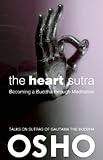 The Heart Sutra: Becoming a Buddha through Meditation (OSHO Classics)