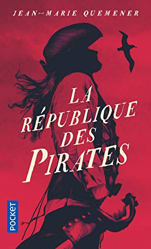 Les aventures de Yann Kervadec, marin breton: La république des pirates: à frères et à sang