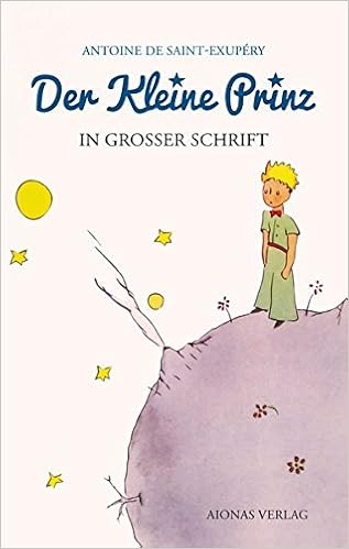 Der Kleine Prinz Grossdruck Das Lesebuch Fur Kinder Und Erwachsene Saint Exupery Antoine De 9783946571582 Amazon Com Books