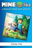 Mine-libs: A Minecraft-themed Ad-lib Adventure (Volume 1) by Beadcraft Books