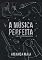 Livro A Música Perfeita: Diário do Bryan (Série The Reckless)