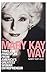 The Mary Kay Way: Timeless Principles from America's Greatest Woman Entrepreneur