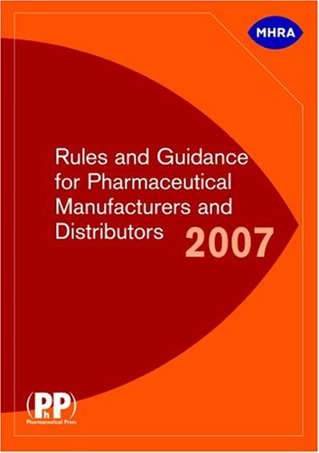 Rules and Guidance for Pharmaceutical Manufacturers and Distributors - (CD-ROM + book)