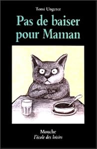 couverture de : Pas de baiser pour maman