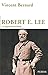 Robert E. Lee : La légende sudiste by 
