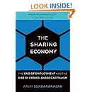 The Sharing Economy: The End of Employment and the Rise of Crowd-Based Capitalism (MIT Press)
