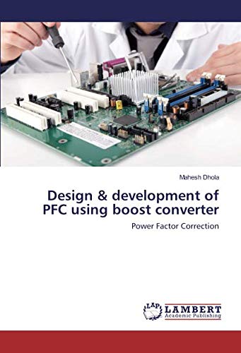 Design & development of PFC using boost converter: Power Factor Correction