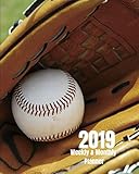 2019 Weekly and Monthly Planner: Sunny Baseball and Mitt Daily Organizer -To Do -Calendar in Review/ by 