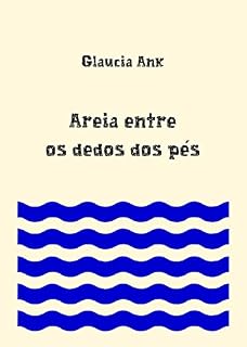 Livro Areia entre os dedos dos pés
