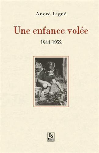 Une  enfance volée, 1944-1952