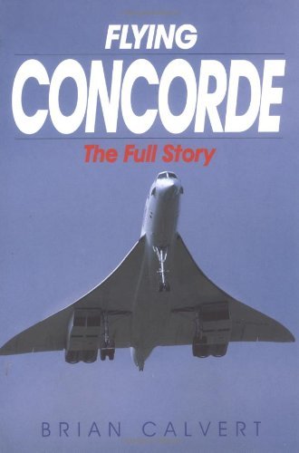 Flying Concorde by Brian Calvert (2002-08-11)