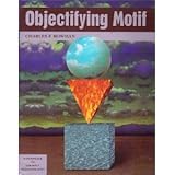 Objectifying Motif, Bowman, Charles F., 1884842135