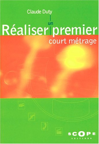 Réaliser un premier court métrage