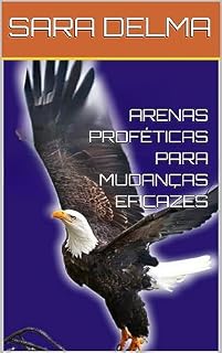 Livro ARENAS PROFÉTICAS PARA MUDANÇAS EFICAZES