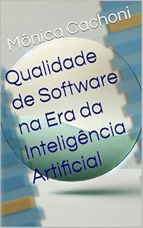 Livro Qualidade de Software na Era da Inteligência Artificial