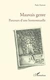 Mauvais genre: Parcours d'une homosexuelle (French Edition) by Paula Dumont