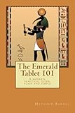 Sponsored Ad – The Emerald Tablet 101: a modern, practical guide, plain and simple (The Ancient Egyptian Enlightenment Series)