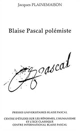 Blaise Pascal polémiste